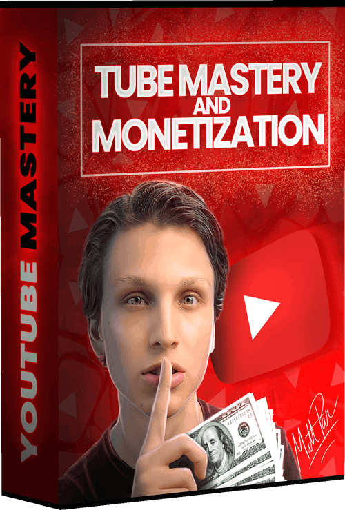 Tube Mastery and Monetization 3.0